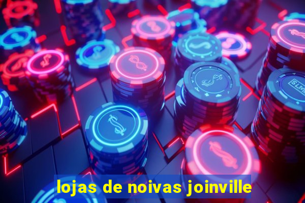 lojas de noivas joinville